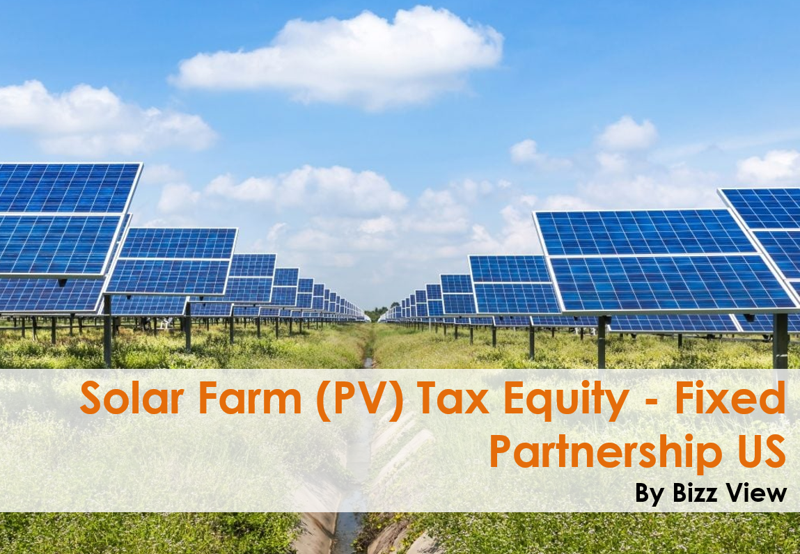 Solar Farm PV Tax Equity Fixed Partnership US
